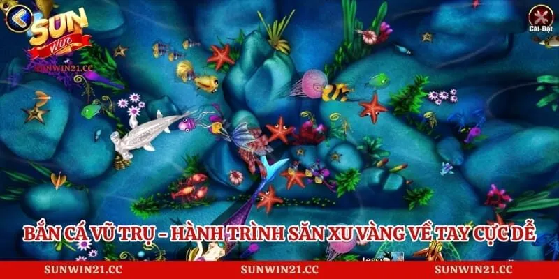 Bắn Cá Vũ Trụ - Hành Trình Săn Xu Vàng Về Tay Cực Dễ 1 Bắn Cá Vũ Trụ - Hành Trình Săn Xu Vàng Về Tay Cực Dễ