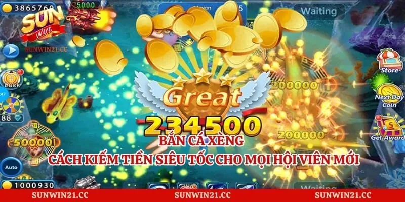 Bắn Cá Xèng - Cách Kiếm Tiền Siêu Tốc Cho Mọi Hội Viên Mới 1 Bắn Cá Xèng - Cách Kiếm Tiền Siêu Tốc Cho Mọi Hội Viên Mới
