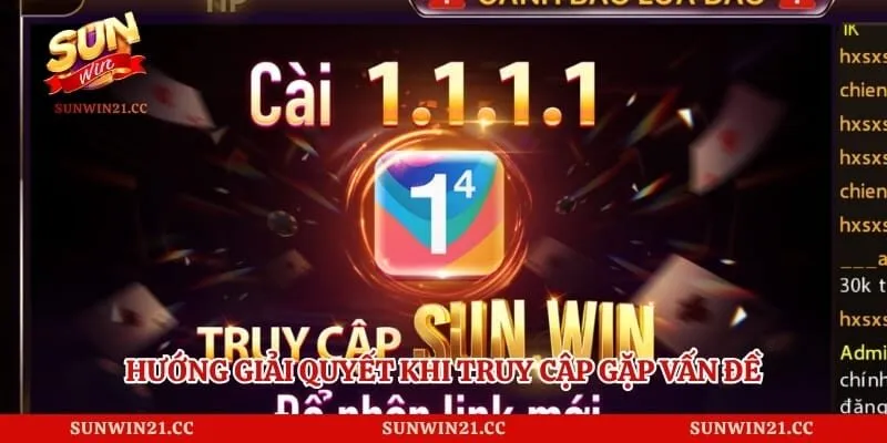 Đăng Nhập Sunwin 3 Hướng giải quyết khi truy cập gặp vấn đề