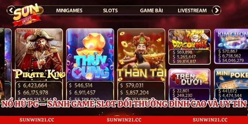 Nổ Hũ Pg – Sảnh Game Slot Đổi Thưởng Đỉnh Cao Và Uy Tín
