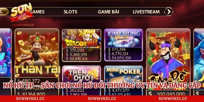 Nổ Hũ Tp – Sân Chơi Nổ Hũ Đổi Thưởng Uy Tín Và Đẳng Cấp