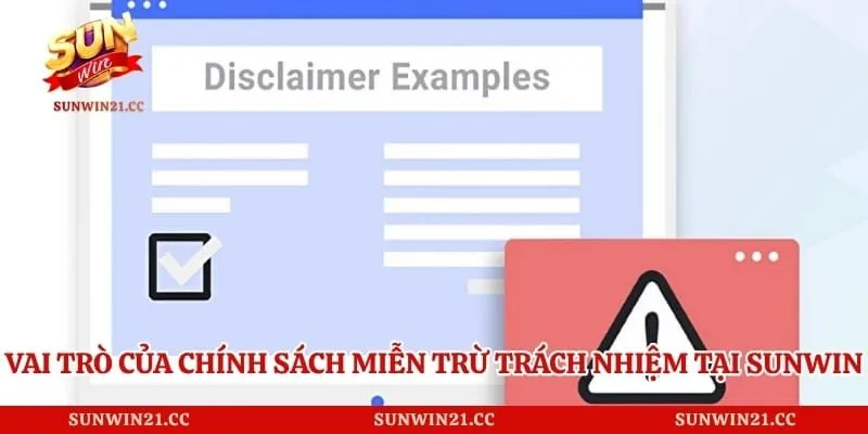 Vai trò của chính sách miễn trừ trách nhiệm tại Sunwin
